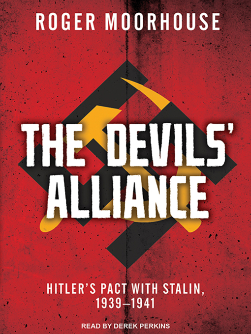 Title details for The Devils' Alliance by Roger Moorhouse - Available
